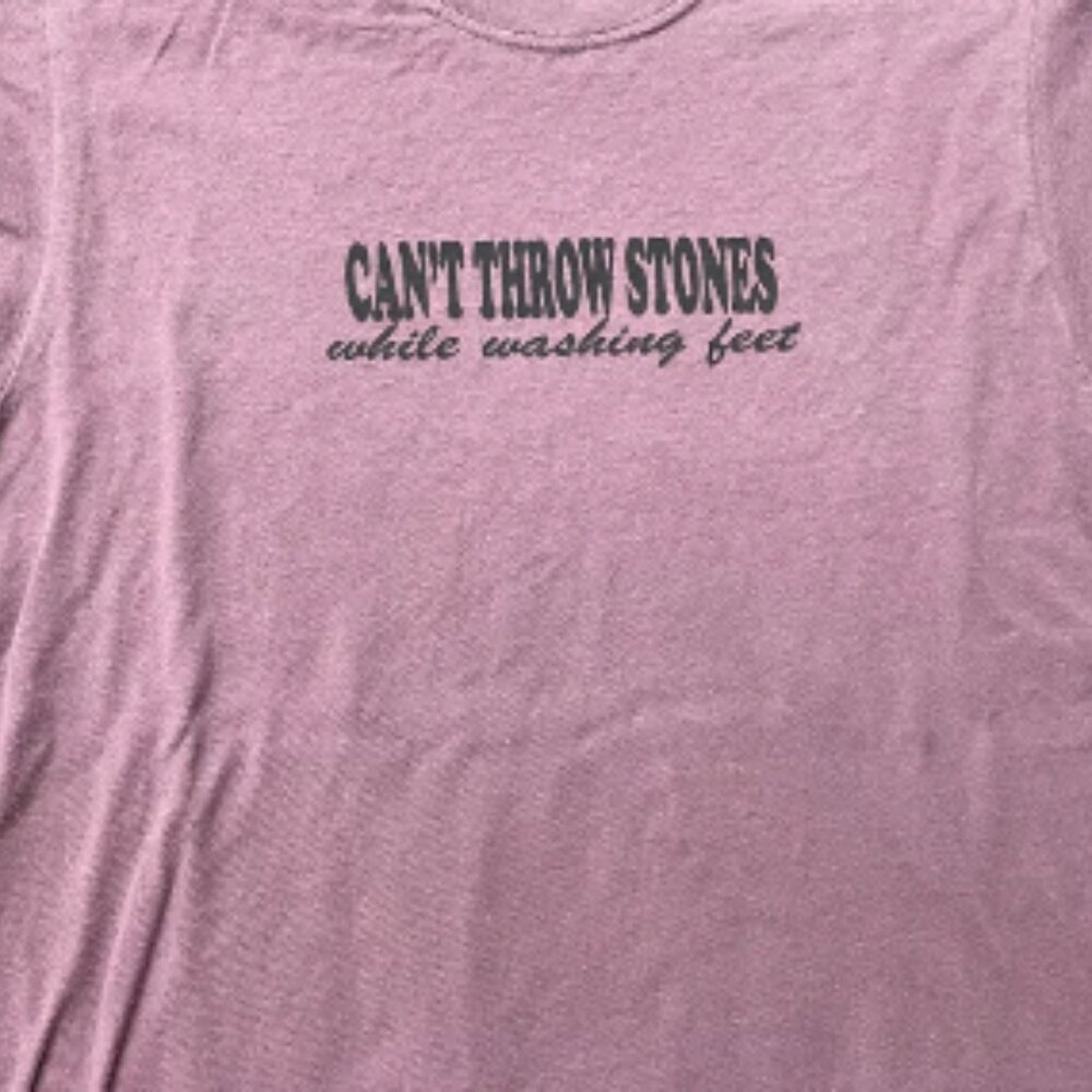 Cant throw Stones while washing feet